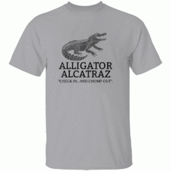 ALLIGATOR ALCATRAZ CHECK IN.AND CHOMP OUT SHIRT Florida Swamp Parody Tee Political Satire Protest Apparel G