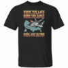 Born Too Late To Deploy To The Middle East Shirt Dark Military Humor Tee B