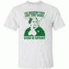 Im Smoking That Shit That Made Susan Be Anthony Shirt Revolutionary Gas Only W