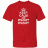 Keep Calm And Washy Washy Shirt Funny Cruise Ship Novelty Gag Joke Re