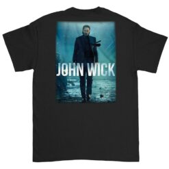 John Wick John Wick Wasnt Just A Puppy Front And Back T-shirt
