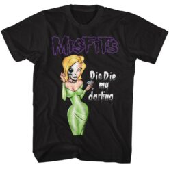 Misfits Misfits Die Die My Darling T-shirt
