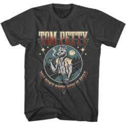 Tom Petty Tom Petty You Dont Know T-shirt