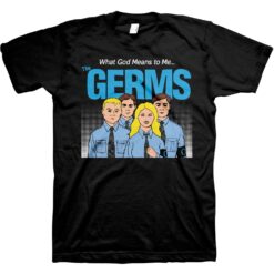 Germs What God Means to Me... T-shirt